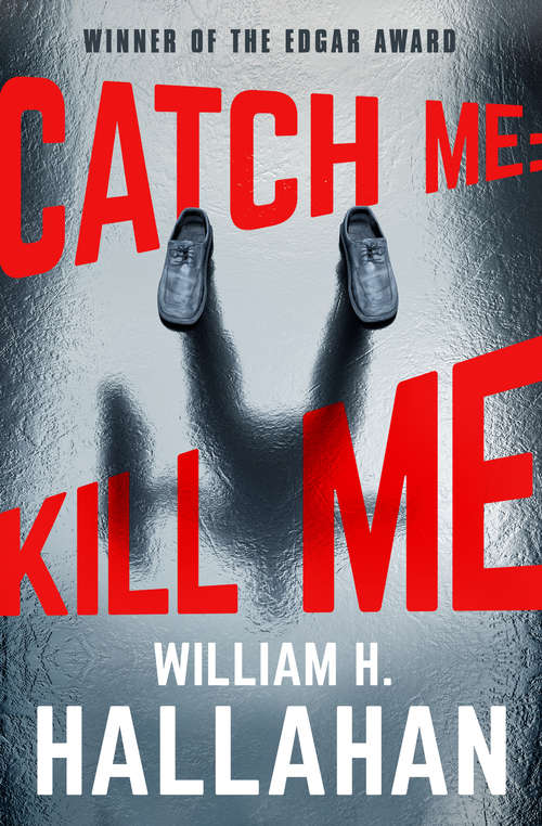 Book cover of Catch Me: Kill Me