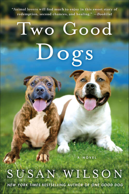 Book cover of Two Good Dogs: A Novel