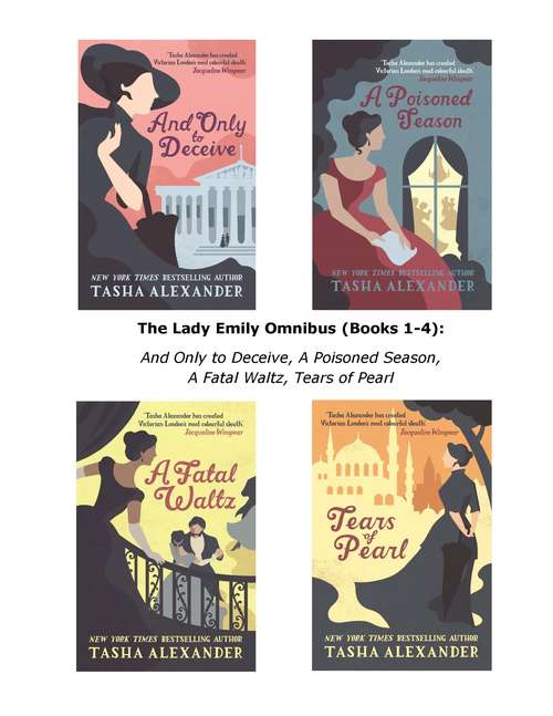Book cover of The Lady Emily Omnibus (Books 1-4): And Only to Deceive, A Poisoned Season, A Fatal Waltz, Tears of Pearl
