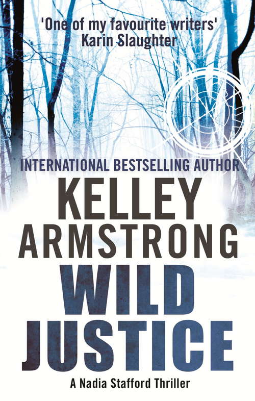 Book cover of Wild Justice: Book 3 in the Nadia Stafford Series (Nadia Stafford #3)