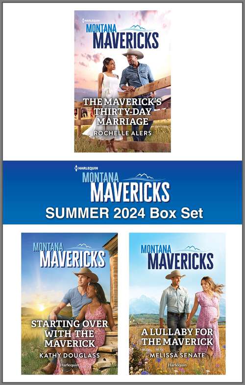 Book cover of Harlequin Montana Mavericks Summer 2024 - Box Set 1 of 1 (Original)
