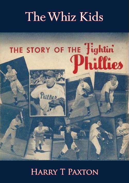 Book cover of The Whiz Kids: The Story of the fightin’ Phillies