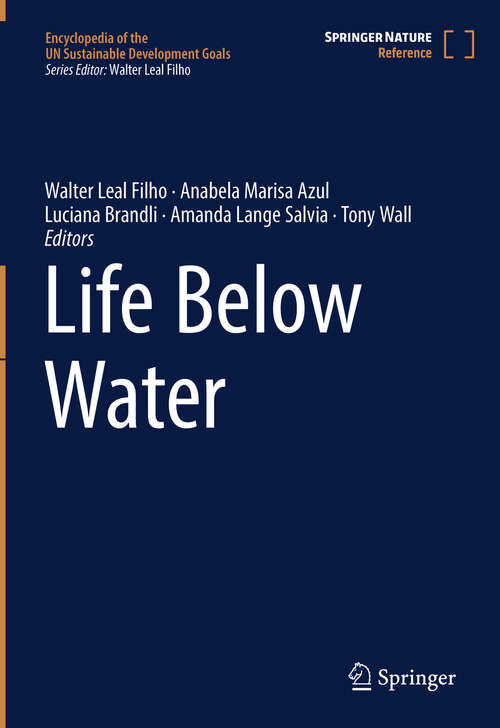 Book cover of Life Below Water (1st ed. 2022) (Encyclopedia of the UN Sustainable Development Goals)