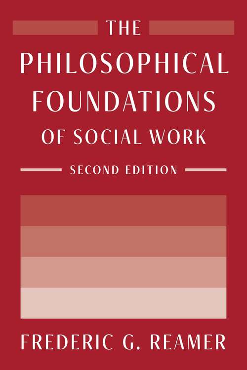 Book cover of The Philosophical Foundations of Social Work