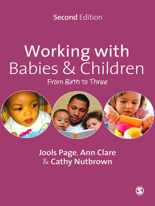 Book cover of Working with Babies and Children (Second Edition): From Birth to Three
