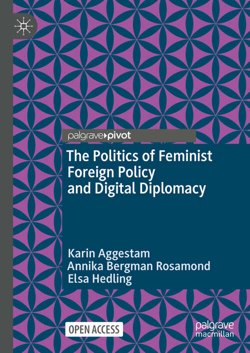 Book cover of The Politics of Feminist Foreign Policy and Digital Diplomacy (2024) (Global Foreign Policy Studies)