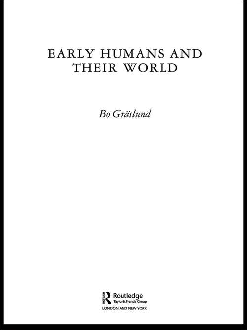 Book cover of Early Humans and Their World