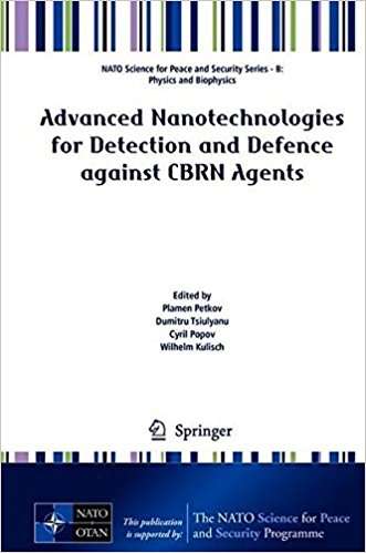 Book cover of Advanced Nanotechnologies for Detection and Defence against CBRN Agents (NATO Science For Peace And Security Series B: Physics and Biophysics)
