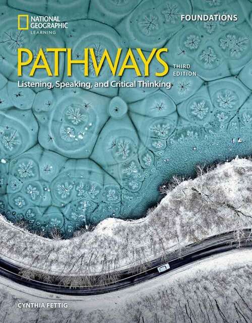 Book cover of Pathways Listening, Speaking, and Critical Thinking Foundations with the Spark Platform (Third Edition)