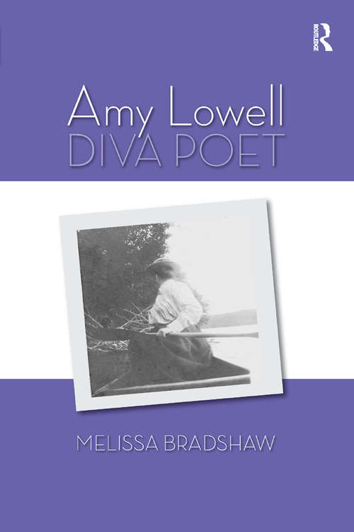 Book cover of Amy Lowell, Diva Poet: Diva Poet