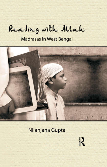 Book cover of Reading with Allah: Madrasas in West Bengal