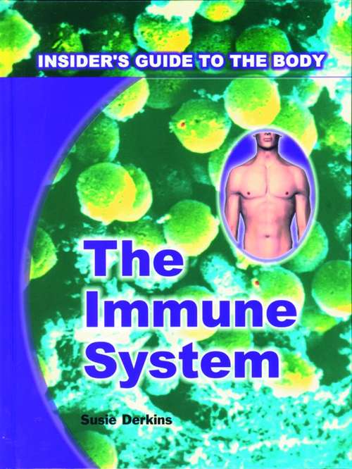 Book cover of Insider's Guide to the Body: The Immune System