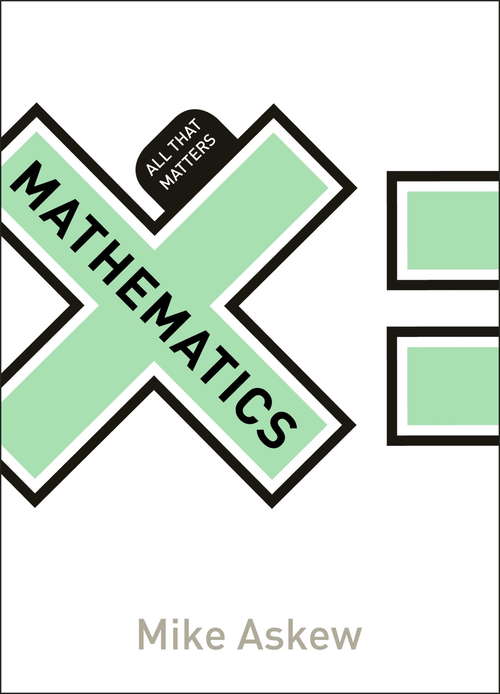 Book cover of Mathematics: All That Matters (All That Matters)