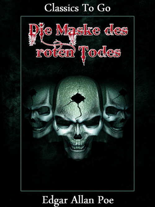 Book cover of Die Maske des roten Todes: Revised Edition Of Original Version (Classics To Go)