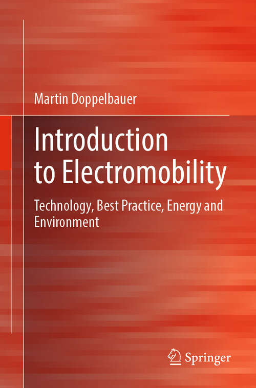 Book cover of Introduction to Electromobility: Technology, Best Practice, Energy and Environment