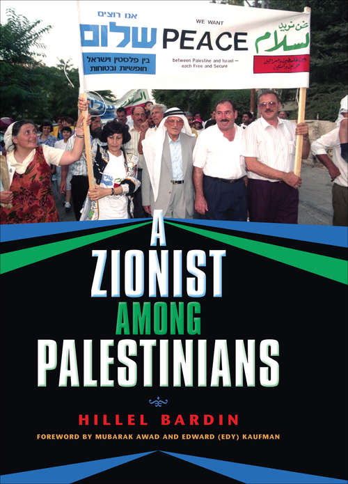 Book cover of A Zionist among Palestinians (Encounters)