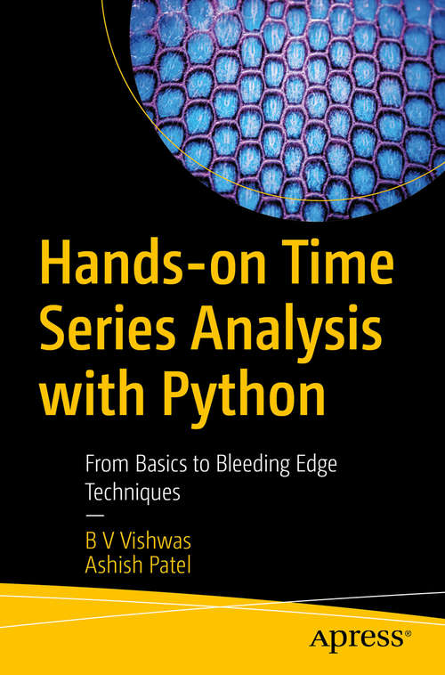 Book cover of Hands-on Time Series Analysis with Python: From Basics to Bleeding Edge Techniques (1st ed.)
