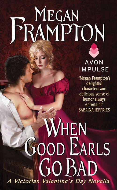 Book cover of When Good Earls Go Bad: A Victorian Valentine's Day Novella (The Victorian Valentine's Day Novellas #1)