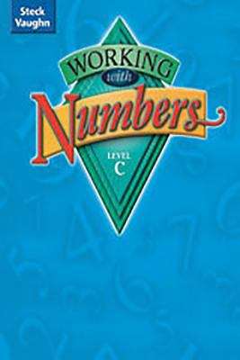 Book cover of Steck-Vaughn Working with Numbers: Level C