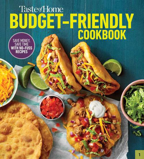 Book cover of Taste of Home Budget-Friendly Cookbook: 220+ recipes that cut costs, beat the clock and always get thumbs-up approval