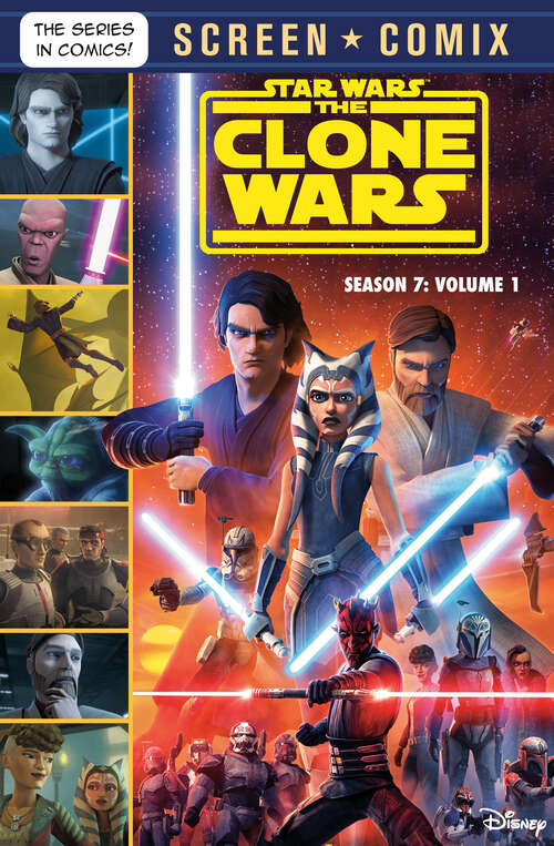 Book cover of The Clone Wars: Season 7: Volume 1 (Screen Comix)