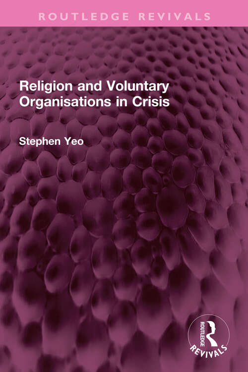 Book cover of Religion and Voluntary Organisations in Crisis (Routledge Revivals)