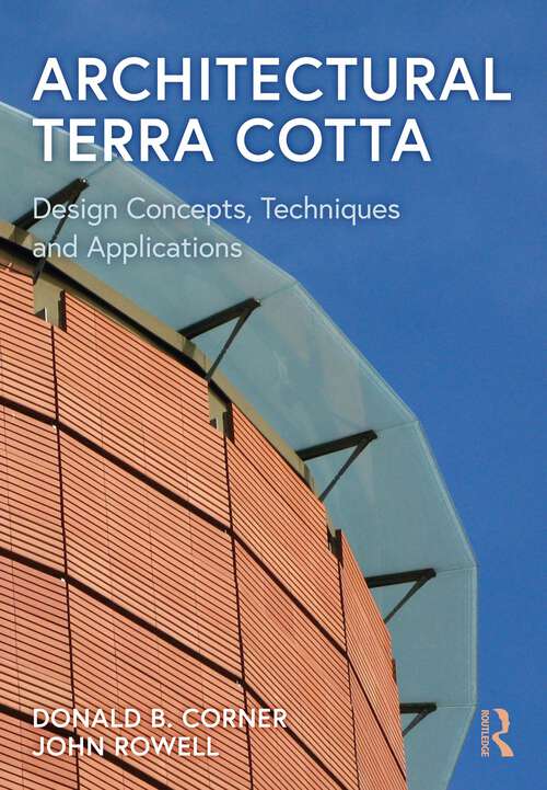 Book cover of Architectural Terra Cotta: Design Concepts, Techniques and Applications