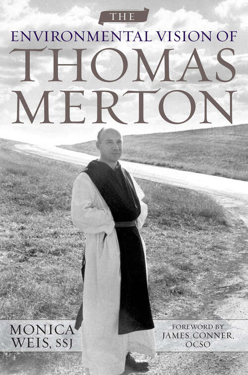 Book cover of The Environmental Vision of Thomas Merton (Culture Of The Land Ser.)