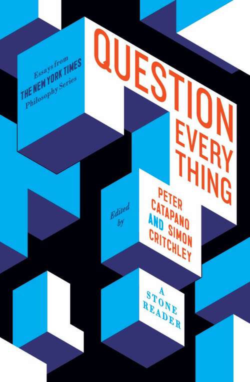 Book cover of Question Everything: A Stone Reader