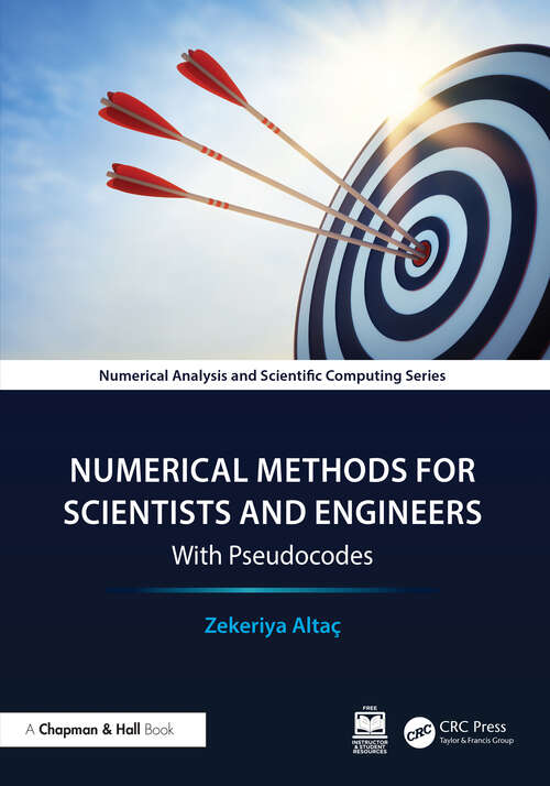 Book cover of Numerical Methods for Scientists and Engineers: With Pseudocodes (Chapman & Hall/CRC Numerical Analysis and Scientific Computing Series)