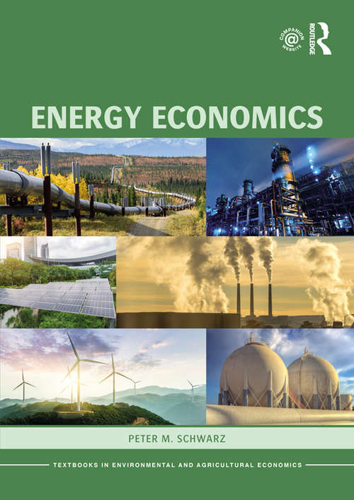 Book cover of Energy Economics (Routledge Textbooks in Environmental and Agricultural Economics)