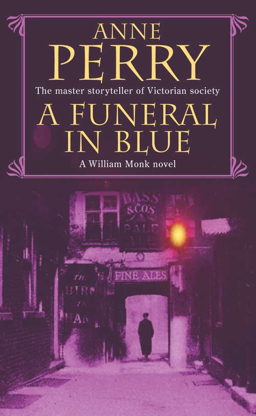 Book cover of A Funeral in Blue (William Monk Mystery, Book 12): Betrayal and murder from the dark streets of Victorian London (William Monk Mystery #12)