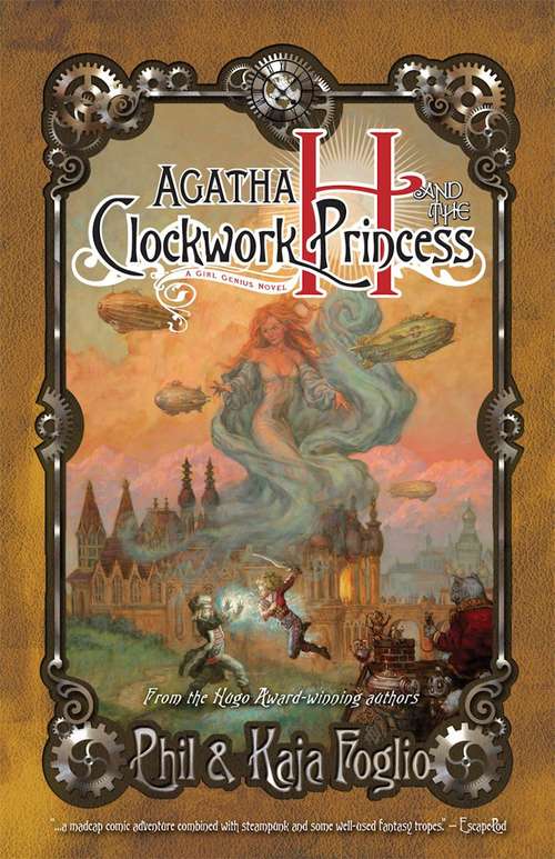Book cover of Agatha H. and the Clockwork Princess (Girl Genius, Book #2)