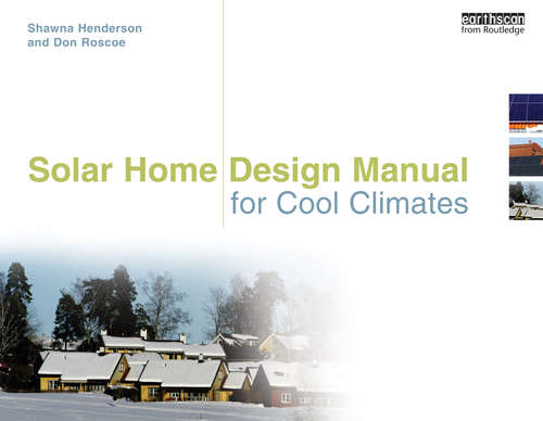 Book cover of Solar Home Design Manual for Cool Climates