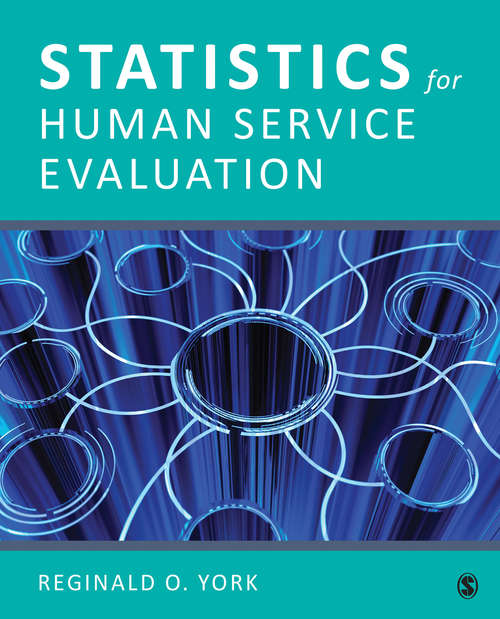 Book cover of Statistics for Human Service Evaluation: York: Statistics For Human Service Evaluation + Depoy: Social Work Research And Evaluation