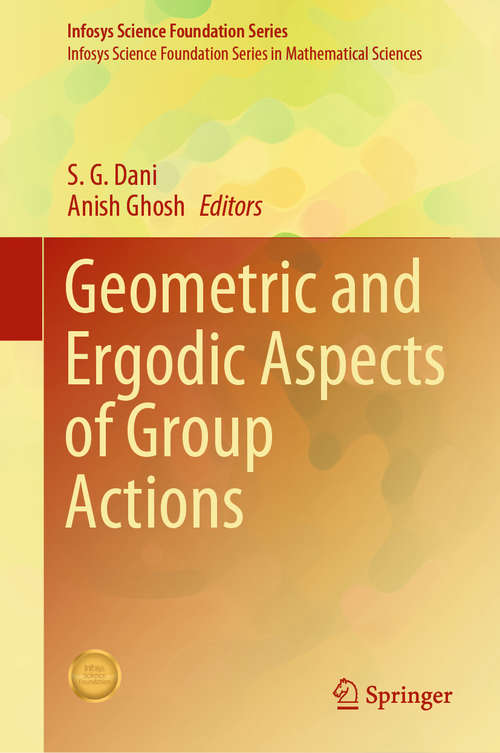 Book cover of Geometric and Ergodic Aspects of Group Actions (1st ed. 2019) (Infosys Science Foundation Series)