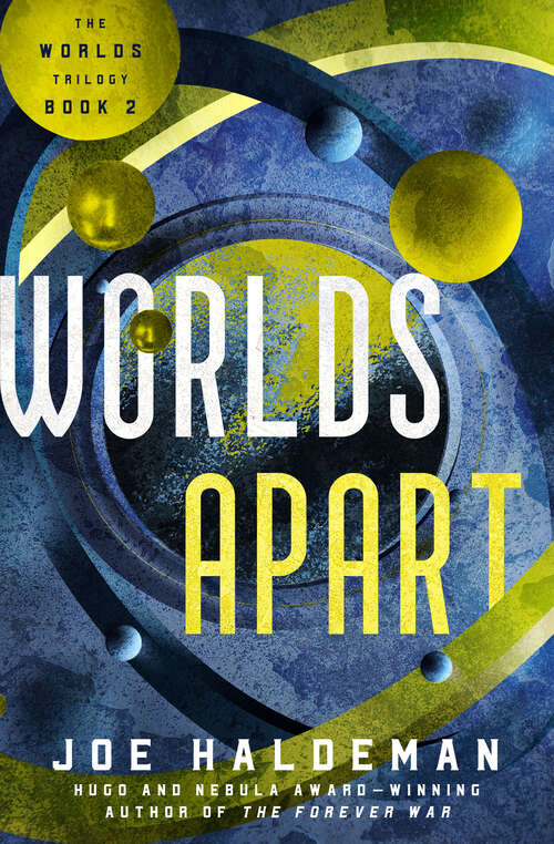 Book cover of Worlds Apart: Worlds, Worlds Apart, And Worlds Enough And Time (The Worlds Trilogy #2)