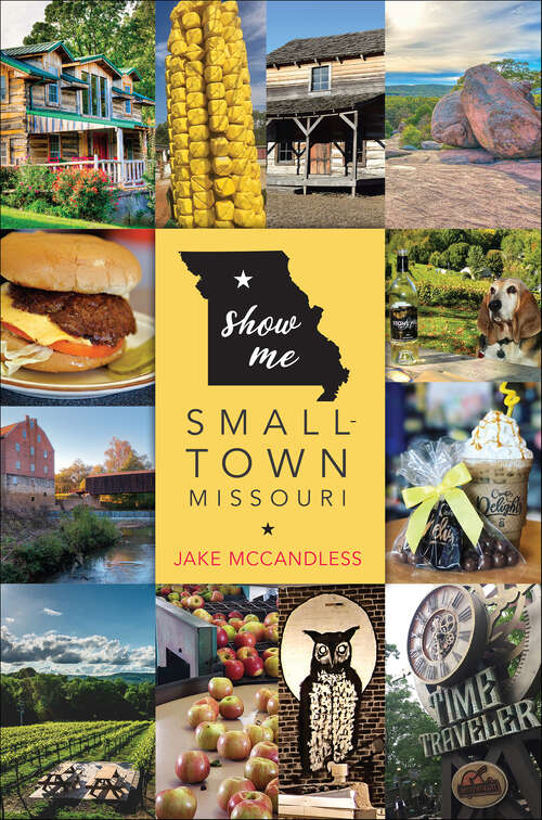 Book cover of Show Me Small-Town Missouri