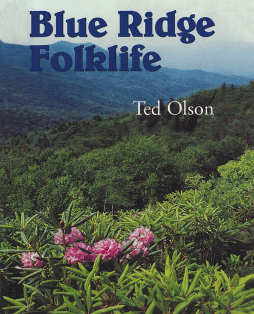 Book cover of Blue Ridge Folklife (EPUB Single) (Folklife in the South Series)