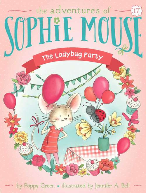 Book cover of The Ladybug Party (The Adventures of Sophie Mouse #17)