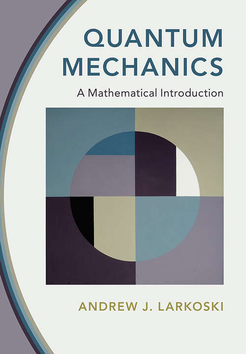 Book cover of Quantum Mechanics: A Mathematical Introduction