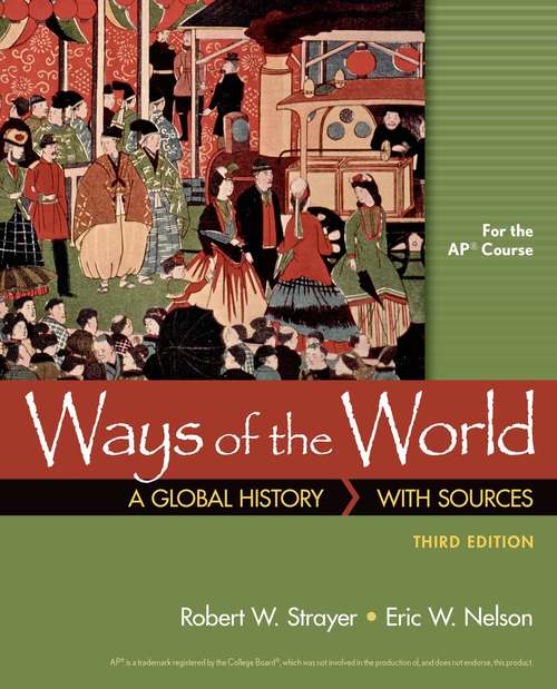 Book cover of Ways of the World: A Global History with Sources for the AP Course