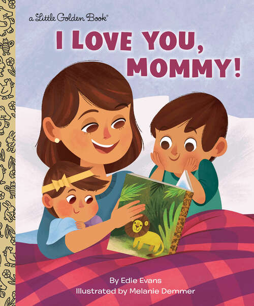 Book cover of I Love You, Mommy! (Little Golden Book)