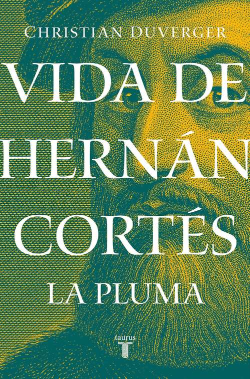 Book cover of Vida de Hernán Cortés: La pluma