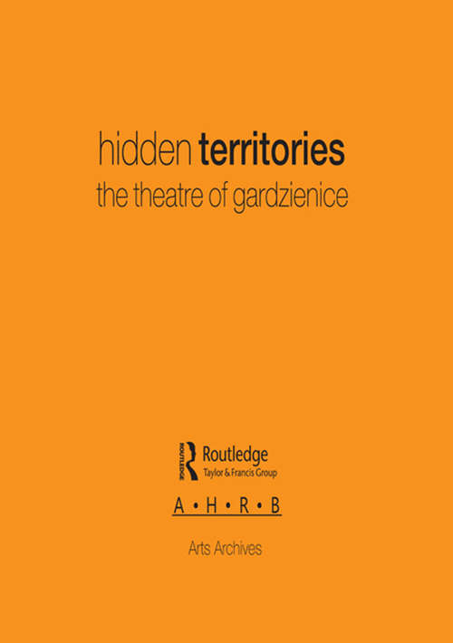 Book cover of Hidden Territories: The Theatre of Gardzienice