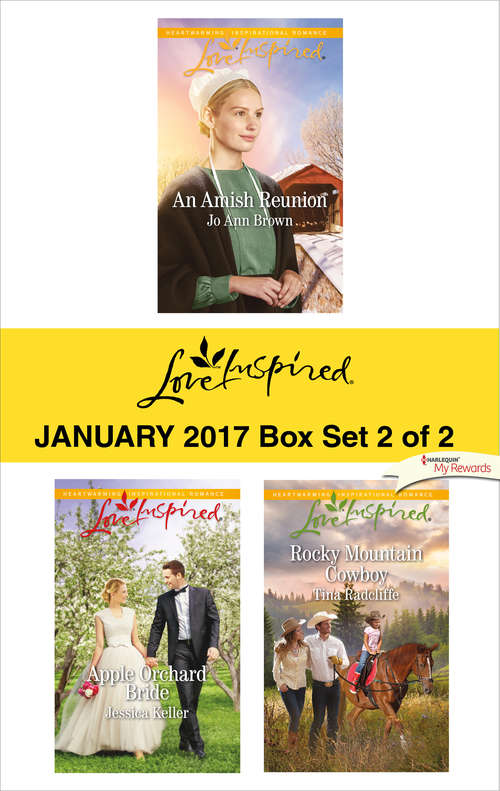 Book cover of Harlequin Love Inspired January 2017-Box Set 2 of 2: An Amish Reunion\Apple Orchard Bride\Rocky Mountain Cowboy