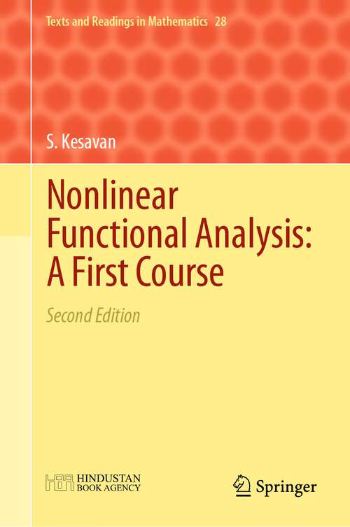 Book cover of Nonlinear Functional Analysis: A First Course (2nd ed. 2022) (Texts and Readings in Mathematics #28)
