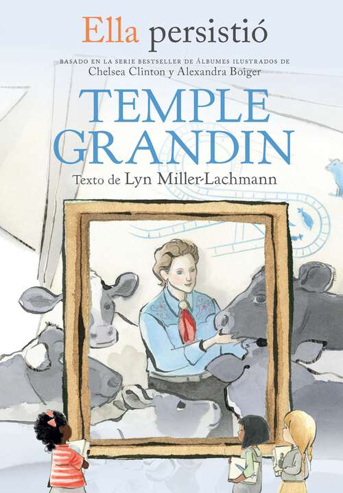 Book cover of Ella persistió: Temple Grandin / She Persisted: Temple Grandin