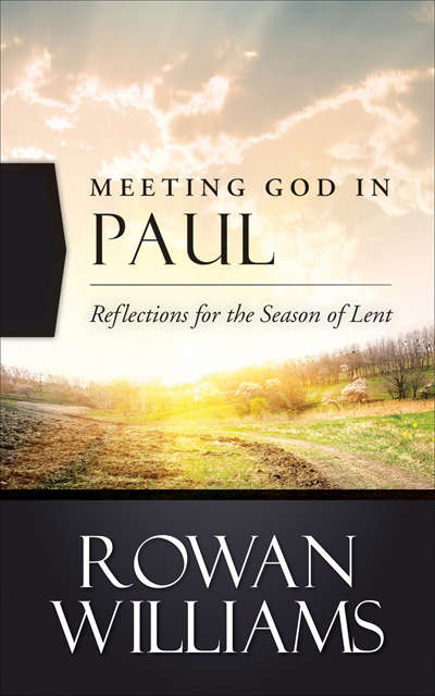 Book cover of Meeting God in Paul: Reflections For The Season Of Lent