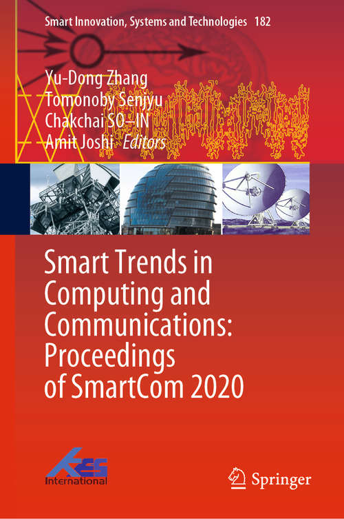 Book cover of Smart Trends in Computing and Communications: Proceedings of SmartCom 2020 (1st ed. 2021) (Smart Innovation, Systems and Technologies #182)